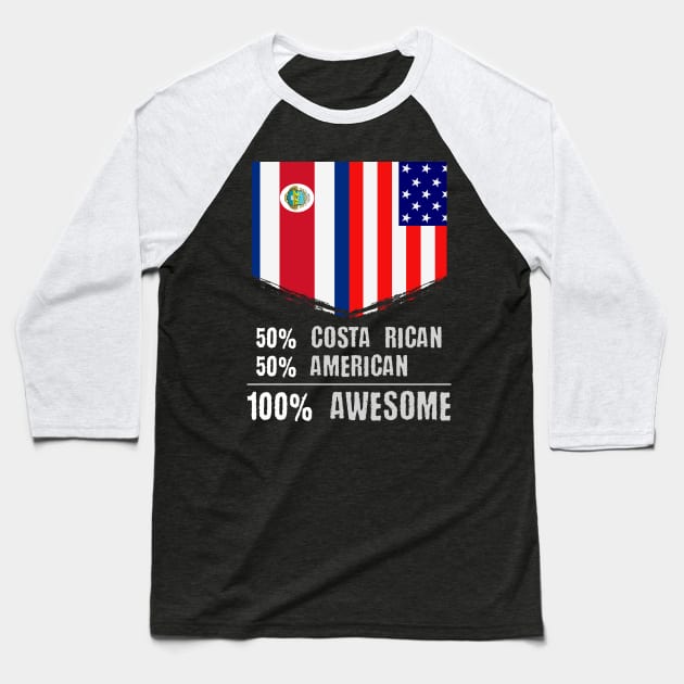 50% Costa Rican 50% American 100% Awesome Baseball T-Shirt by theperfectpresents